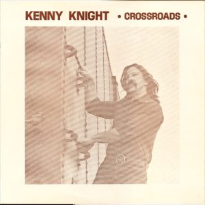 Kenny Knight - Crossroads