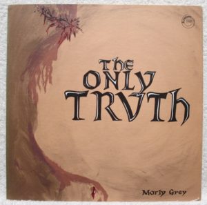 Morly Grey - The Only Truth