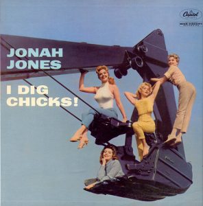 Jonah Jones - I Dig Chicks !